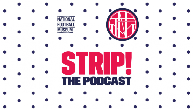 Strip! National Football Museum Podcasts Poster